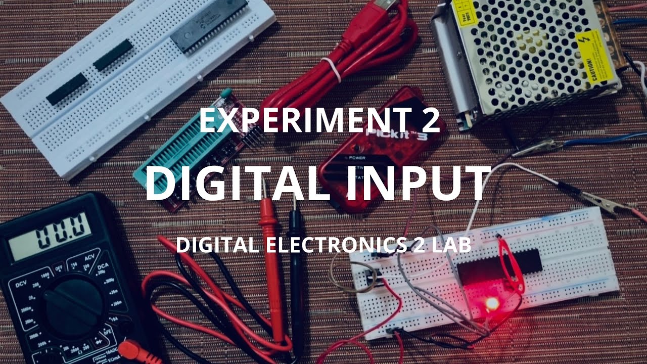 DIGITAL ELECTRONICS 2 LAB - Experiment 2: Digital Input - YouTube
