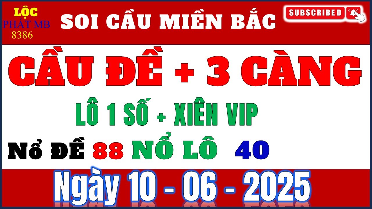 hi77 SOI CẦU XSMB 10/06- SOI CẦU MIỀN BẮC - LÔ & ĐỀ HÔM NAY - XSMB -| Lộc Phát Soi Cầu giải mã số XSMB