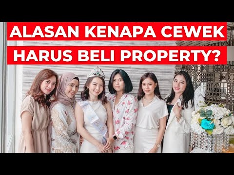INI DIA ALASAN KENAPA CEWEK HARUS BELI PROPERTY SENDIRI - NGOPER #2
