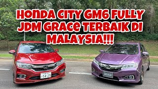 Honda City GM6 fully JDM Grace terbaik di Malaysia!!!