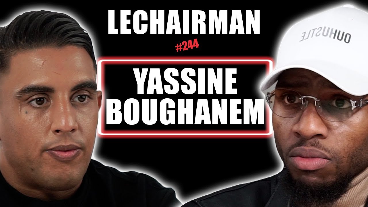 #244 LeChairman & Yassine Boughanem parlent Belgique, Famille, Sports, Youssef, Thaïlande, MMA