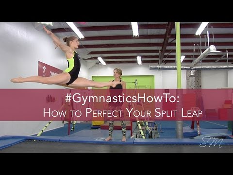 #GymnasticsHowTo: Perfect Your Split Leap
