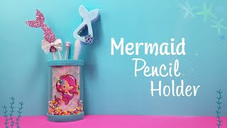 Beautiful mermaid pencil holder /Hermoso portalápices de sirena