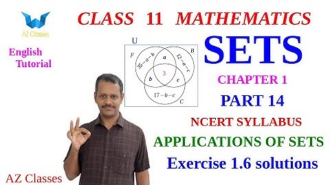 Sets Class 11 Maths/Chapter 1/Part 14/English/Applications of sets /Word problems /AZ Classes