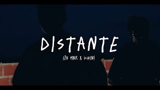 DISTANTE  - Izu MNK x @chin9402 | VIDEO LYRICS OFICIAL