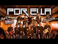 POR ELLA - Jorge Dominguez y Super Class ft. Los Hijos del Pueblo (Videoclip Oficial)