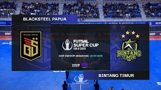 (THIRD PLACE) BLACK STEEL PAPUA 5-2 BINTANG TIMUR SURABAYA  |  FSC SOLO 2025  |  Extended Highlights