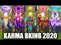 All Karma Skins Spotlight 2020 (League of Legends)