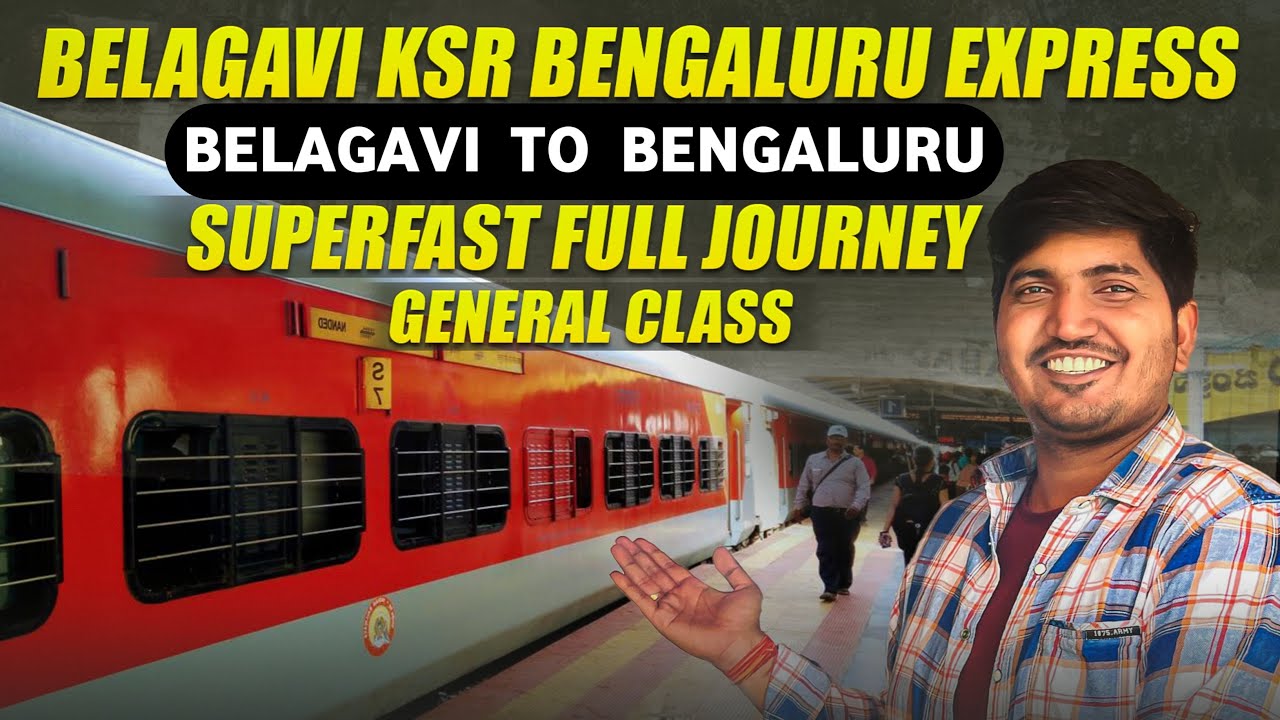 Belagavi Bengaluru Superfast Express | Belagavi To Bangalore Train | Belagavi Superfast Express