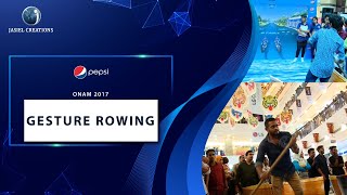 Gesture Rowing, taking Vellam Kali to people. Special initiative by PepsiCo during Onam 2017