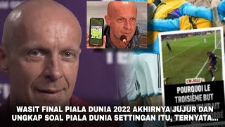 WASIT FINAL PIALA DUNIA 2022 AKHIRNYA JUJUR UNGKAP SOAL PIALA DUNIA SETTINGAN ITU, TERNYATA...