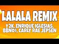 Y2K, Enrique Iglesias, bbno$ & Carly Rae Jepsen - Lalala (Remix) (Lyric/Lyrics) Video