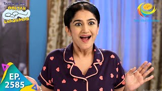 Taarak Mehta Ka Ooltah Chashmah - Episode 2585 - Full Episode