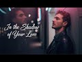 In The Shadow Of Your Love Romantic Ballad Original Song