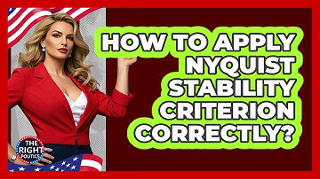 How To Apply Nyquist Stability Criterion Correctly?