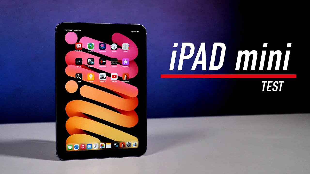 Test iPad mini 6 : la nouvelle petite tablette Apple vaut-elle le