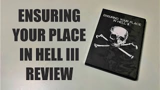 Ensuring Your Place in Hell III Review