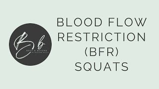 Blood Flow Restriction (BFR) Squats