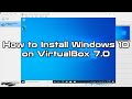How to Install Windows 10 on VirtualBox 7.0 (NVMe Disk) | SYSNETTECH Solutions