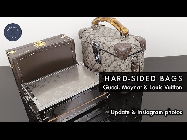 Luxury Hard-sided Bags ft. Gucci, Moynat & Louis Vuitton: Updates