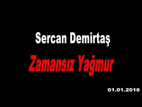 Zamansız Yağmur Sercan Demirtaş