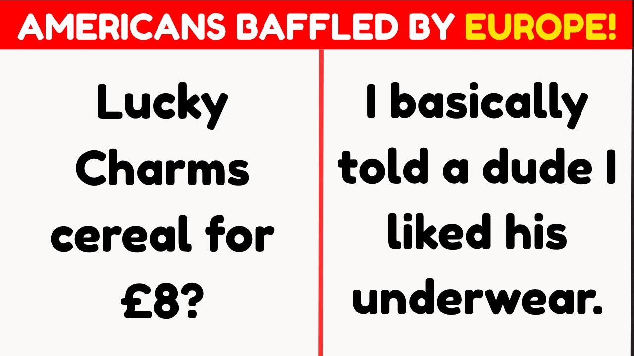Weird Things Americans Can’t Wrap Their Heads Around in Europe