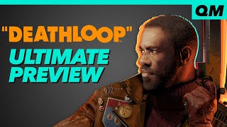 Deathloop Gameplay - The Ultimate Preview