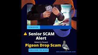 Pigeon Drop Scam Alert: How Seniors in Maryland & DC Can Protect Their Savings from This Costly Con