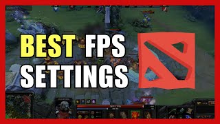 Best Dota 2 Optimization Settings For Max FPS