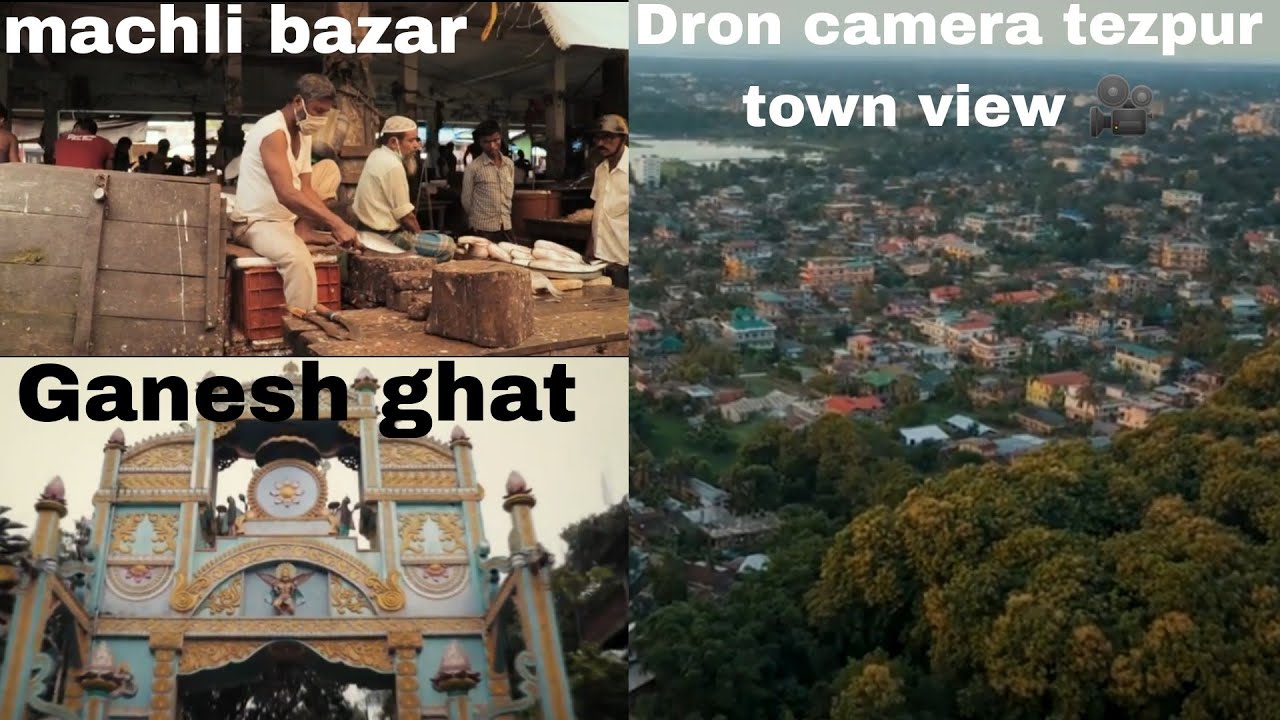 dron camera tezpur town view 🎥 || all tezpur location 