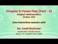 NCERT   Chapter 2: Power Play (Part - II)  Subject: Mathematics  (Class: VIII)  Live