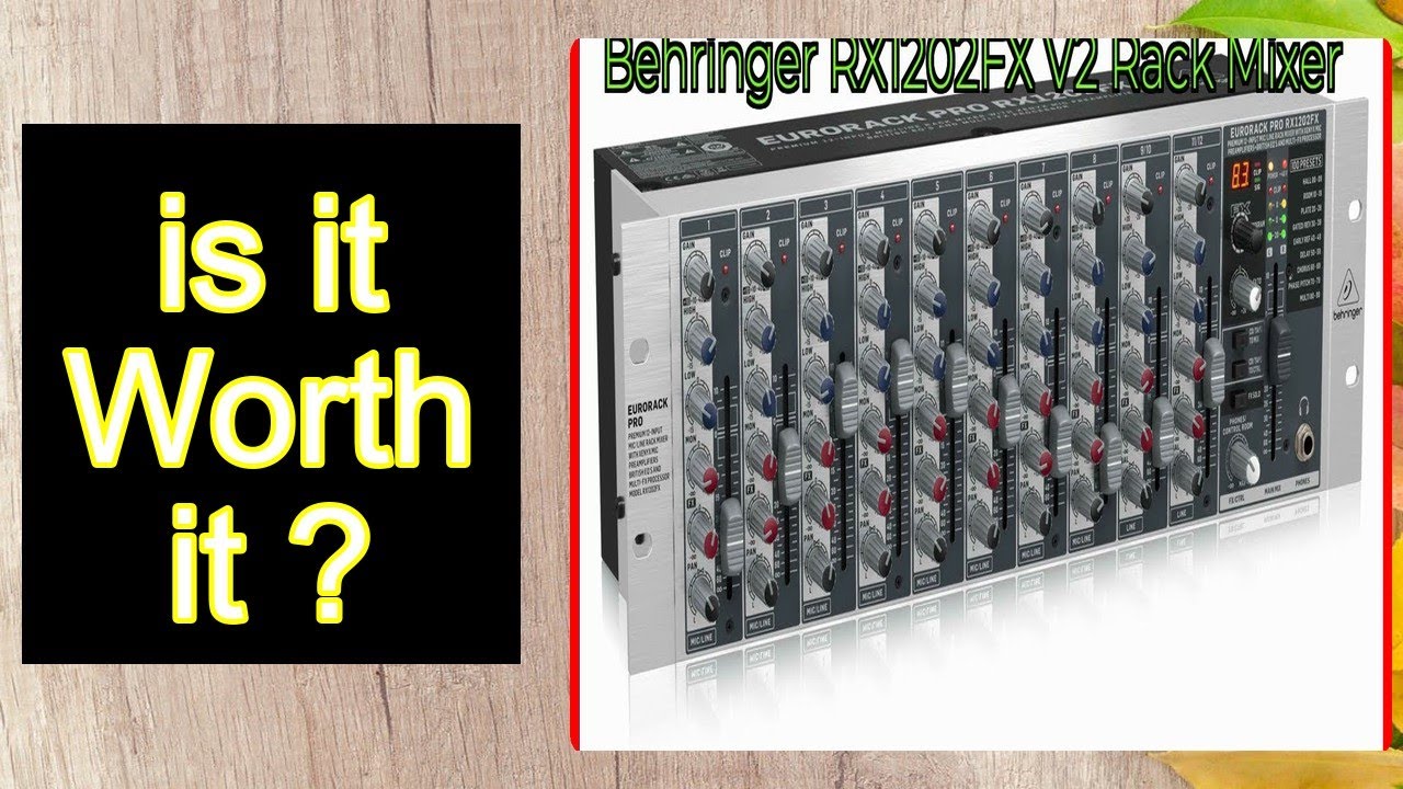 Behringer RX1202FX V2 Rack Mixer Features - Important Information