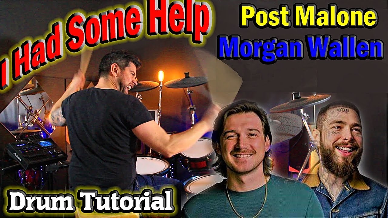 I Had Some Help Post Malone Drum Tutorial Lesson Feat Morgan Wallen I Had Some Help Post Malone Drum Tutorial Lesson Feat Morgan Wallen