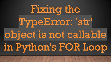 Fixing the TypeError: 