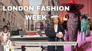 working at London Fashion Week: fashion internship & seeing Anna Wintour!!