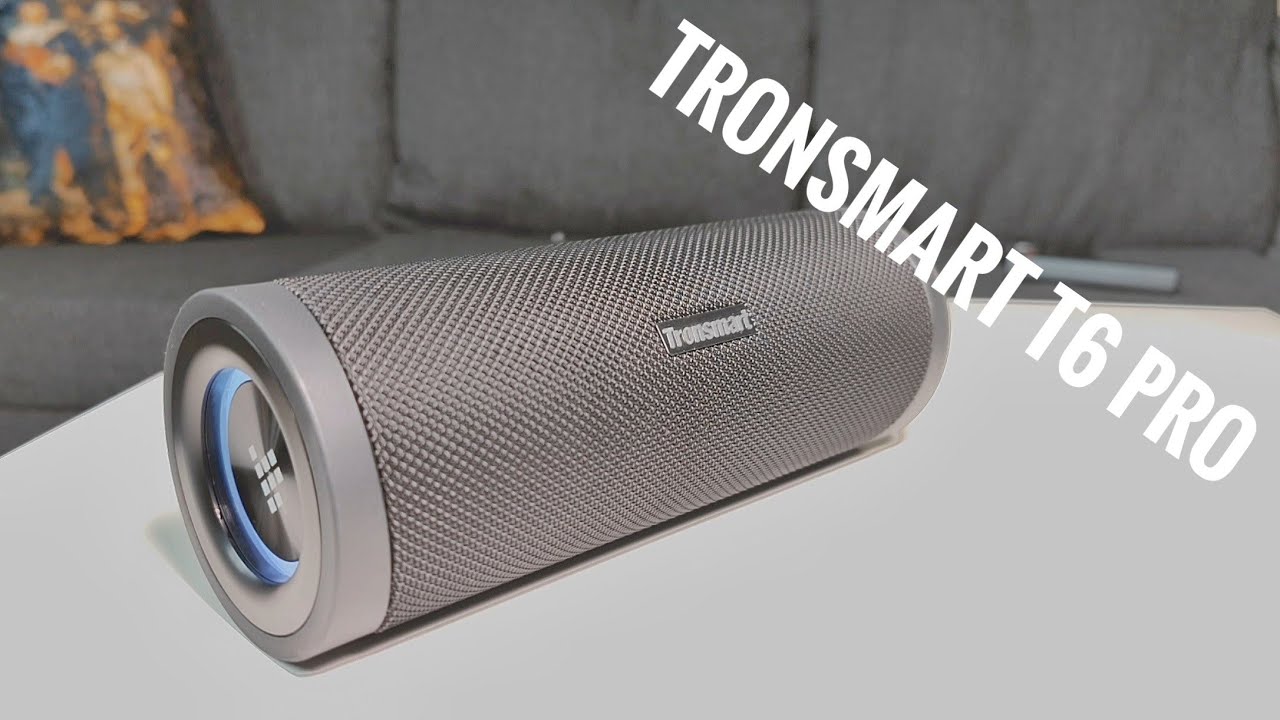 TRONSMART T6 PRO | UNBOXING & SOUNDTEST "THE BEST VALUE & POWERFUL ...