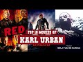 Karl Urban Top 10 Movies Of Karl Urban Best 10 Movies Of Karl Urban 