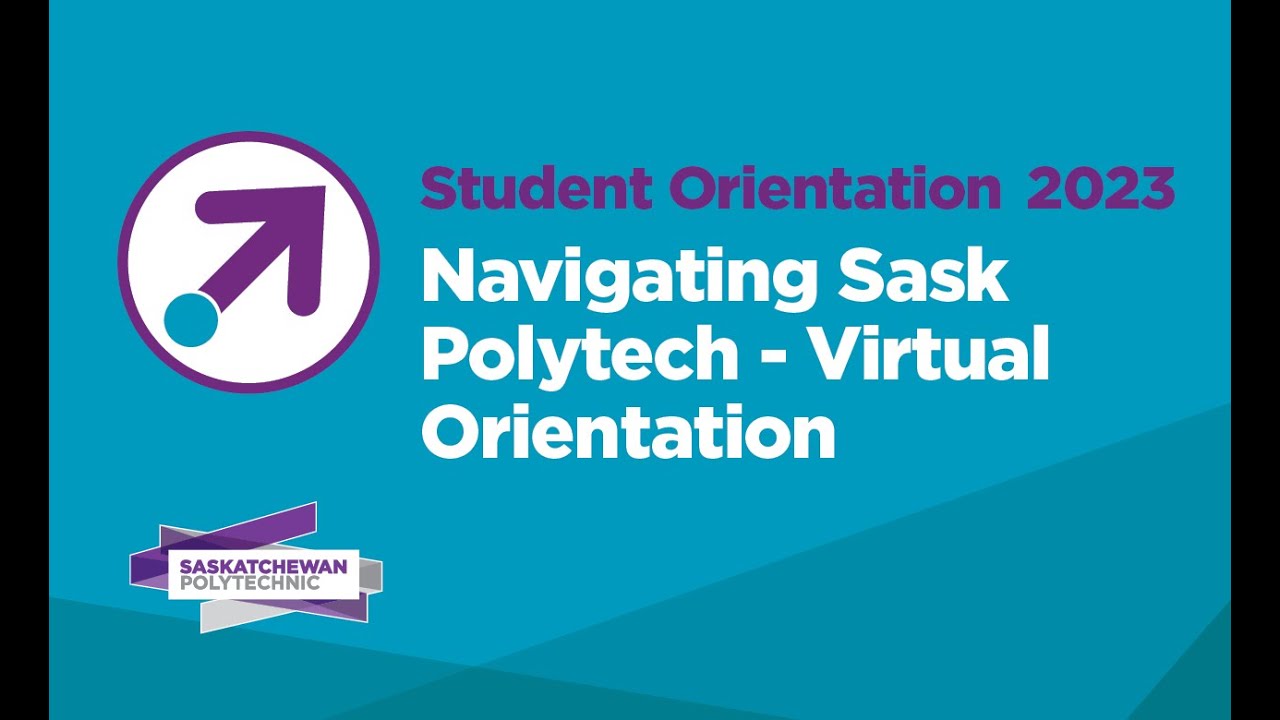 Navigating Sask Polytech – Virtual Orientation 2023 - YouTube