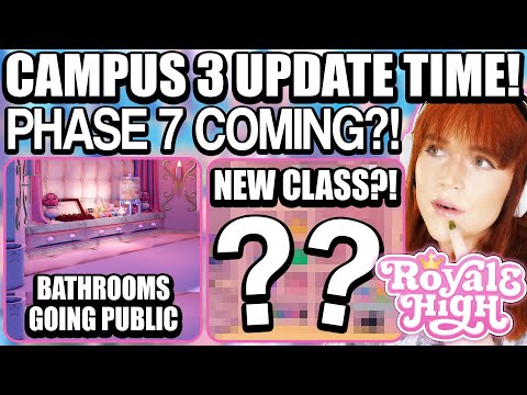 PHASE 7 IS COMING! New SET?! West Campus?! What NEXT?! DORM NOW BATHROOMS PUBLIC! 🏰 Royale High