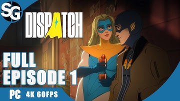 Dispatch Full Episode 1: Pivot Gameplay Walkthrough (No commentary)