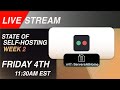 State Of Self-Hosting Week 2