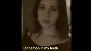 Lana Del Rey - Cinnamon ( Full Lyrics with 2 Combined Clips ) 2018