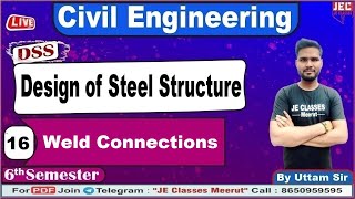 #16 UPBTE 6th Semester Civil Engg. Design of Steel Structure (DSS) Class by Uttam Sir | JE CLASSES