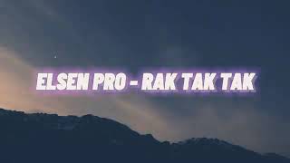 Rak Tak Tak Remix | Elsen pro remix 2023