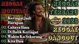 Reggae Terbaru 2026 Keringat Jadi Harapan  Reggae Motivasi  Reggae Dangdut 2026 