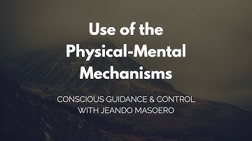 CGC #83: Use of the Physical-Mental Mechanisms – Initial Alexander Technique