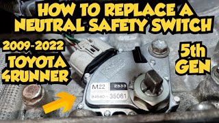 How to Replace a NEUTRAL SAFETY SWITCH on a 20092022 TOYOTA 4RUNNER 5TH GEN ( RANGE SENSOR )