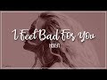 Hollyn  i feel bad for you lyrics