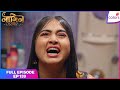 Naagin S6 | Full Episode Ep. 139 | Pragati seeks vengeance | Colors TV