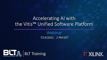 Accelerating AI with the Vitis Unified Software Platform Webinar